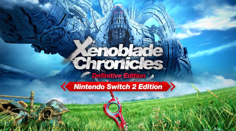 Xenoblade Chronicles: Definitive Edition – Nintendo Switch 2 Edition – Análise