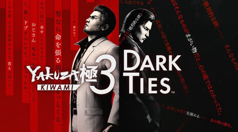 Yakuza Kiwami 3 & Dark Ties – Análise